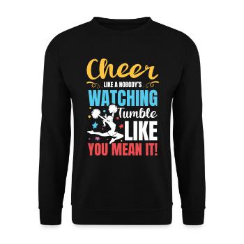 Cheer Like Nobody's Watching für eine cheerleader - Unisex Pullover - Schwarz - Vorne - Alina (178cm) & Michal (187cm)