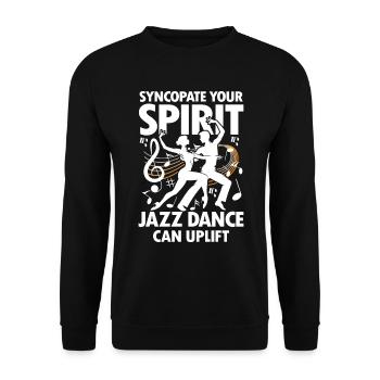 Syncopate Your Spirit Jazz Dance Can Uplift - Unisex Pullover - Schwarz - Vorne - Alina (178cm) & Michal (187cm)