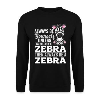 Funny Zebra Animal Always Be Yourself - Unisex Sweatshirt - black - Front - Alina (178cm) & Michal (187cm)