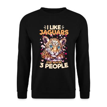 Jaguar Animal I Like Jaguars And Maybe 3 People - Unisex Pullover - Schwarz - Vorne - Alina (178cm) & Michal (187cm)