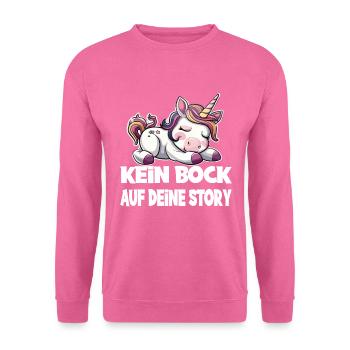 Kein Bock Auf Deine Story Einhorn - Unisex Pullover - Pink - Vorne