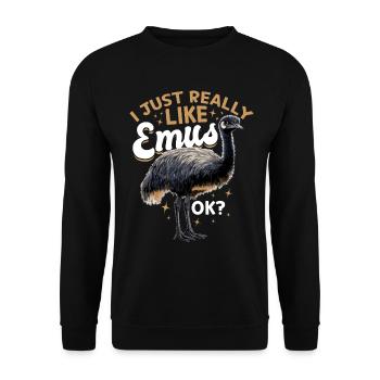 Funny Emu Animal I Just Really Like Emus, Ok? - Unisex Sweatshirt - black - Front - Alina (178cm) & Michal (187cm)