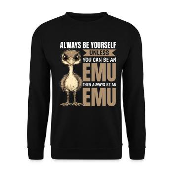 Funny Emu Animal Always Be Yourself - Unisex Sweatshirt - black - Front - Alina (178cm) & Michal (187cm)