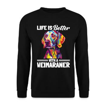Weimaraner Dog Life is Better with a Weimaraner - Unisex Pullover - Schwarz - Vorne - Alina (178cm) & Michal (187cm)
