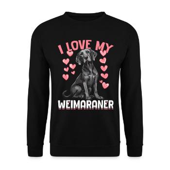 Funny Weimaraner Dog I Love my Weimaraner - Unisex Pullover - Schwarz - Vorne - Alina (178cm) & Michal (187cm)