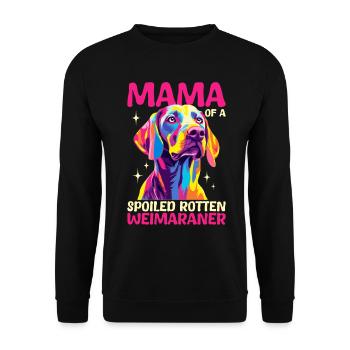 Weimaraner Dog Mama of a Spoiled Rotten Weimaraner - Unisex Sweatshirt - black - Front - Alina (178cm) & Michal (187cm)