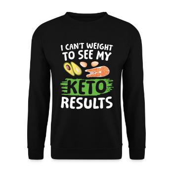 I Can't Weight To See My Keto Results für einen - Unisex Pullover - Schwarz - Vorne - Alina (178cm) & Michal (187cm)