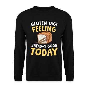 Gluten tag Feeling bread-y good today - Unisex Pullover - Schwarz - Vorne - Alina (178cm) & Michal (187cm)