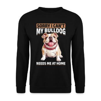 Bouledogue anglais Race de chien Désolé je ne peux pas mon - Sweat-shirt Unisexe - noir - Devant - Alina (178cm) & Michal (187cm)