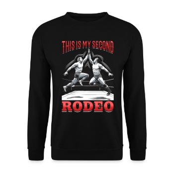 Wrestling Wrestler This Is My Second Rodeo - Unisex Sweatshirt - black - Front - Alina (178cm) & Michal (187cm)