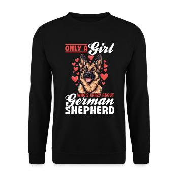 German Shepherd Dog Breed Only a Girl who - Unisex Pullover - Schwarz - Vorne - Alina (178cm) & Michal (187cm)