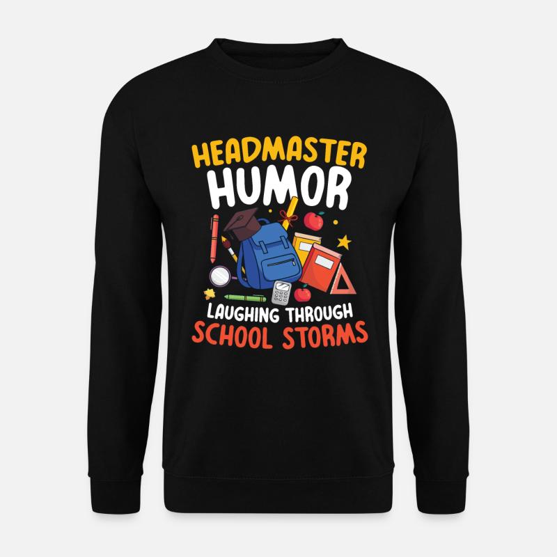 Headmaster Humor Laughing - Unisex Pullover - Schwarz