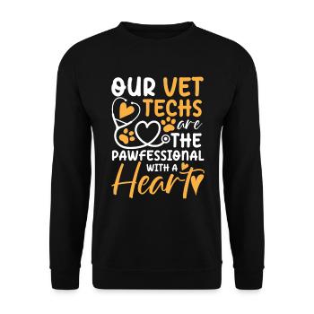 Our Vet Techs Are The Paw fessionals With A Heart - Unisex Pullover - Schwarz - Vorne - Alina (178cm) & Michal (187cm)