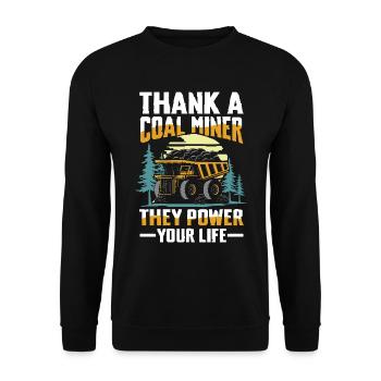 Thank A Coal Miner They Power Your Life - Unisex Pullover - Schwarz - Vorne - Alina (178cm) & Michal (187cm)