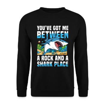 You’ve Got Me Between A Rock And A Shark Place - Unisex Pullover - Schwarz - Vorne - Alina (178cm) & Michal (187cm)