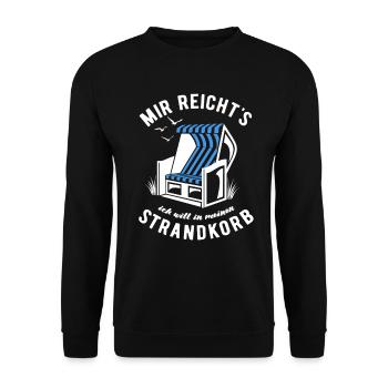 Mir reicht's ich will in meinen Strandkorb - Meer - Unisex Pullover - Schwarz - Vorne - Alina (178cm) & Michal (187cm)