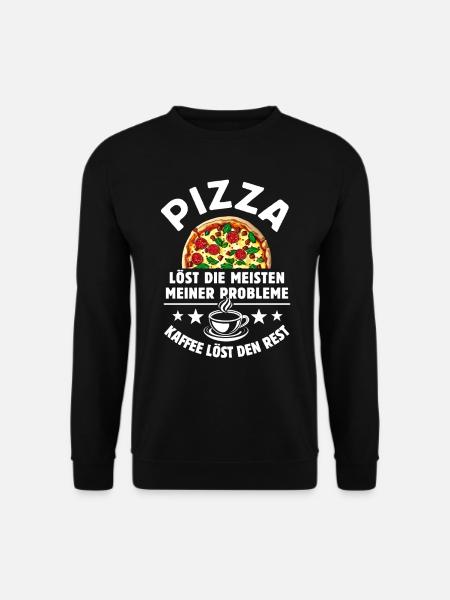 Pizza löst meine Probleme - Kaffee Spruch - Unisex Pullover - Schwarz