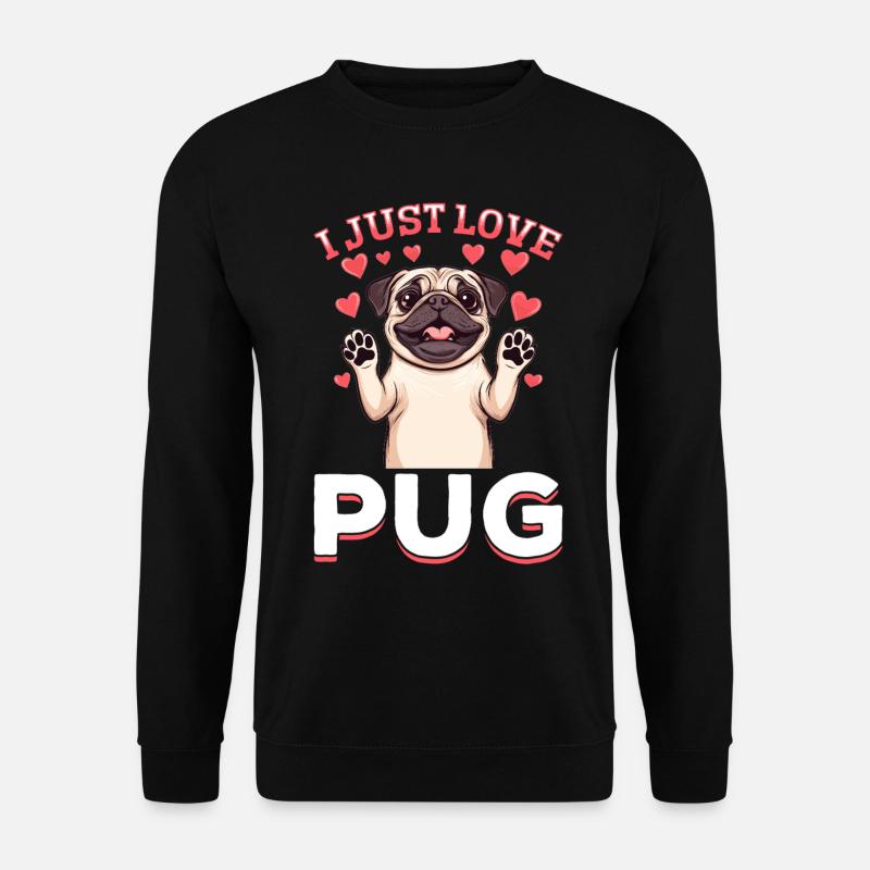 Cute Pug Dog Owner - Unisex Sweatshirt - black