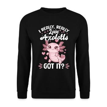 Axolotl I Really, Really Love Axolotls, Got It? - Unisex Sweatshirt - black - Front - Alina (178cm) & Michal (187cm)