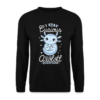 Axolotl I Stay Curious and Ask Axolotl Questions - Unisex Pullover - Schwarz - Vorne - Alina (178cm) & Michal (187cm)