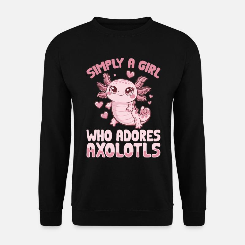 Cute Axolotl Simply a Girl Who Adores Axolotls - Unisex Pullover - Schwarz