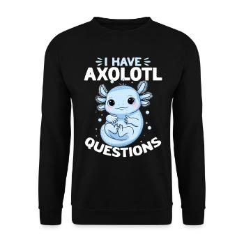 Cute Axolotl I Have Axolotl Questions - Unisex Sweatshirt - black - Front - Alina (178cm) & Michal (187cm)