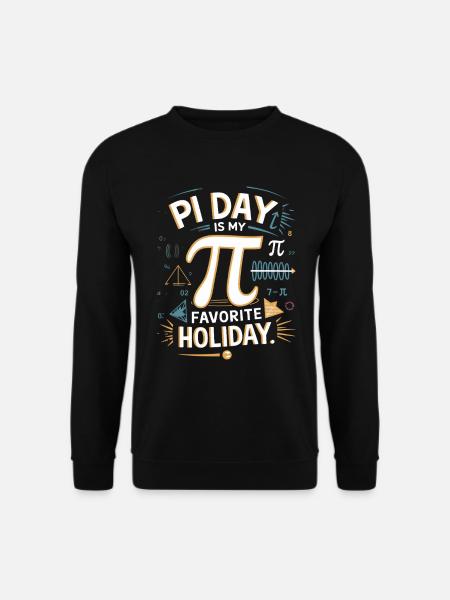 Pi Day Ist Mein Lieblingstag – Pi Day Fans und - Unisex Pullover - Schwarz