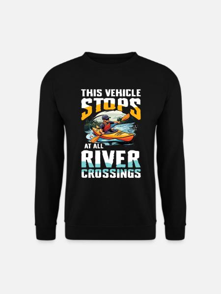 Dieses Fahrzeug Stoppt An Allen Flussübergängen - Unisex Pullover - Schwarz