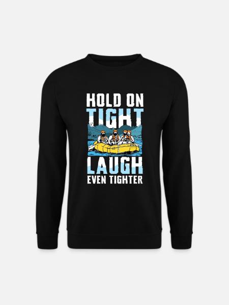 Rafting Adventure : Accrochez-vous, riez - Sweat-shirt Unisexe - noir