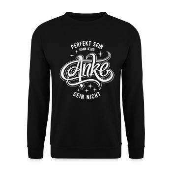 Vorname Anke - Namenstag - Geschenk - Unisex Pullover - Schwarz - Vorne - Alina (178cm) & Michal (187cm)