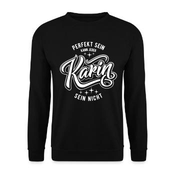Vornamen Karin - Namenstag - Geschenk - Unisex Pullover - Schwarz - Vorne - Alina (178cm) & Michal (187cm)