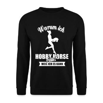 Warum ich Hobby Horse reite? Weil ich es kann - Unisex Pullover - Schwarz - Vorne - Alina (178cm) & Michal (187cm)