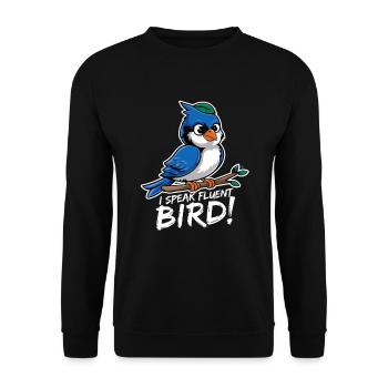 I Speak Fluent Bird für einen Ornithologe - Unisex Pullover - Schwarz - Vorne - Alina (178cm) & Michal (187cm)