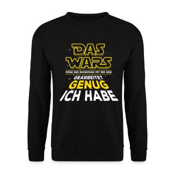 Das Wars - Gearbeitet genug ich habe - Spruch - Unisex Pullover - Schwarz - Vorne - Alina (178cm) & Michal (187cm)