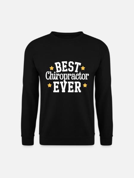 Best Chiropractor Ever With - Unisex Sweatshirt - black