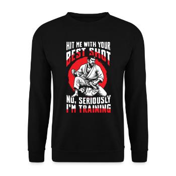 Hit Me With Your Best Shot Judo Training - Unisex Pullover - Schwarz - Vorne - Alina (178cm) & Michal (187cm)