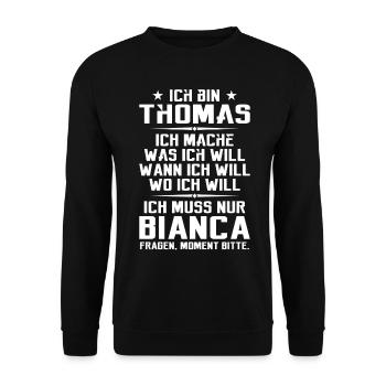 Ich bin Thomas und mache was ich will | Sarkasmus - Unisex Pullover - Schwarz - Vorne - Alina (178cm) & Michal (187cm)