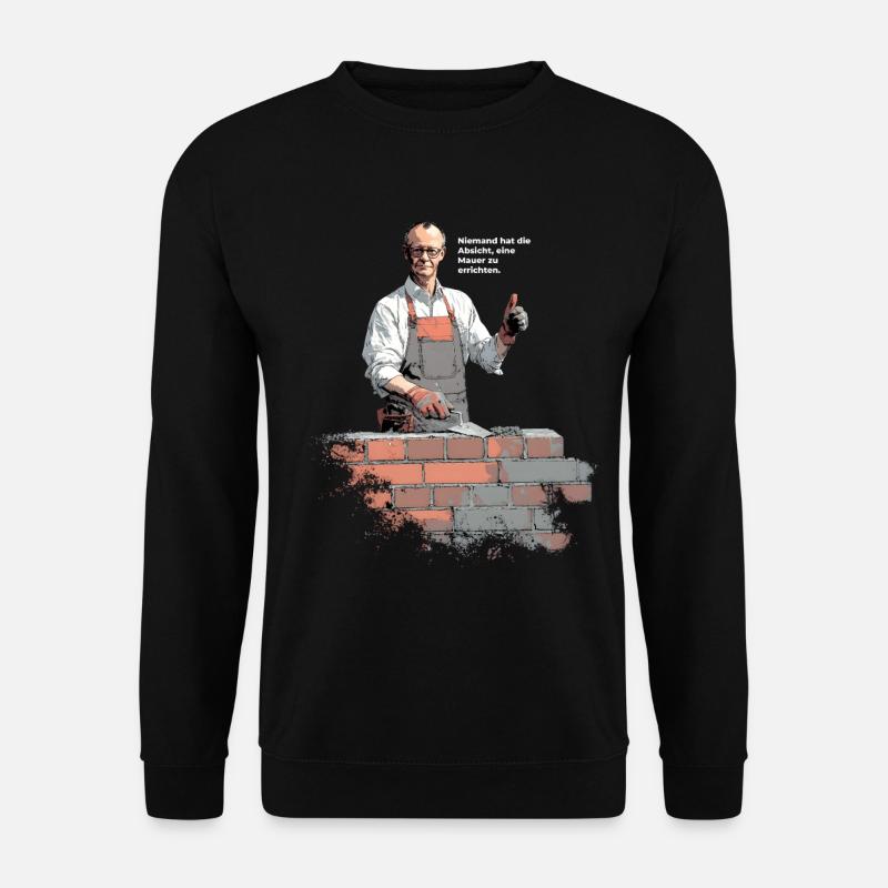 Merz - Niemand hat die Absicht, Mauer zu errichten - Unisex Pullover - Schwarz
