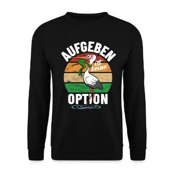 Frosch und Storch - Aufgeben ist keine Option - Unisex Pullover - Schwarz - Vorne - Alina (178cm) & Michal (187cm)