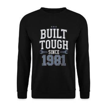 Built Tough Since 1981 - Strong vintage design - Unisex Sweatshirt - black - Front - Alina (178cm) & Michal (187cm)