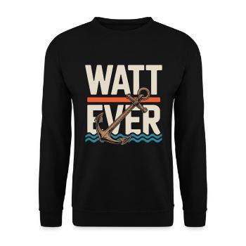 Watt Ever Anchor Humour maritime - Sweat-shirt Unisexe - noir - Devant - Alina (178cm) & Michal (187cm)