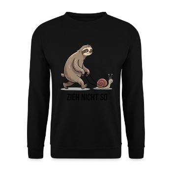 Zieh Nicht So - Lustiges Faultier Und Schnecke - Unisex Pullover - Schwarz - Vorne - Alina (178cm) & Michal (187cm)