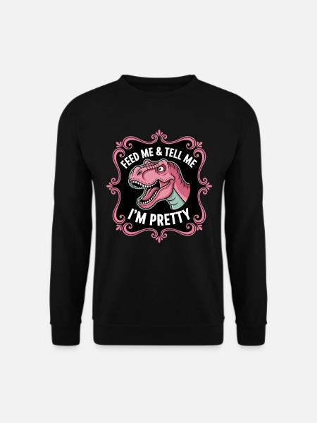 Füttere Mich & Sag Mir, Ich Bin Hübsch - Unisex sweater - sort