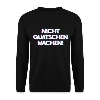Nicht Quatschen, Machen! Spruch, Motivation, Fun - Unisex Pullover - Schwarz - Vorne - Alina (178cm) & Michal (187cm)