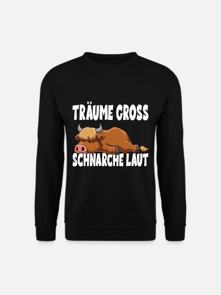 Träume Gross Schnarche Laut für einen Büffel - Unisex Pullover - Schwarz