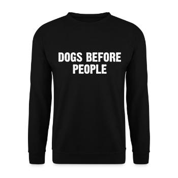 Les chiens avant les humains - Sweat-shirt Unisexe - noir - Devant - Alina (178cm) & Michal (187cm)