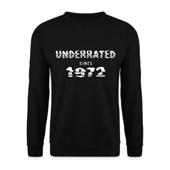 1972 birthday 50 years 50th anniversary underrated - Unisex Sweatshirt - black - Front - Alina (178cm) & Michal (187cm)