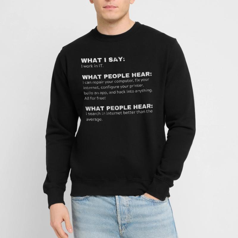 Funny Gift Programmer Computer Nerds IT Unisex Sweatshirt