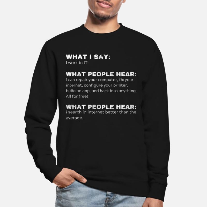 Funny Gift Programmer Computer Nerds IT Unisex Sweatshirt
