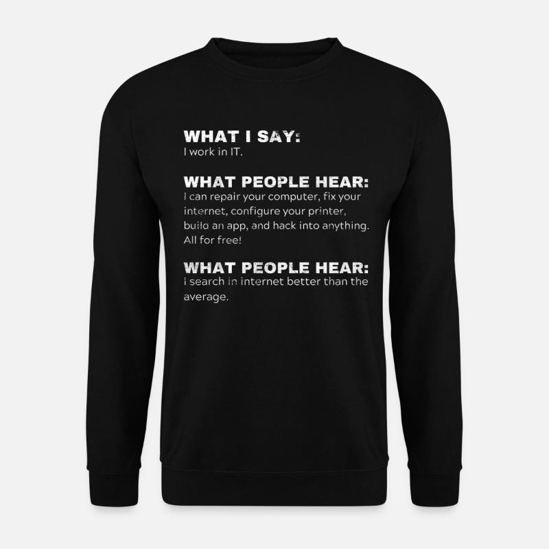 Funny Gift Programmer Computer Nerds IT - Unisex Sweatshirt - black